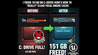 I Freed 151GB on C Drive! Here&rsquo;s How to REALLY Clean Your Unreal Engine Cache