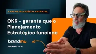 OKR - a única metodologia que garante que seu Plano Estratégico vai funcionar