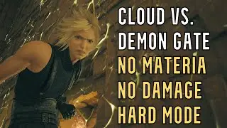FFVII Rebirth - Cloud vs. Demon Gate (No Materia, No Damage, Hard Mode)