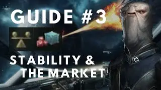 Stellaris Guide 3.0 - Stability & the Market (3)
