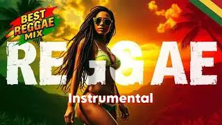 REGGAE ISLAND &mdash; Irie Reggae Instrumental🌴☀️🎶🌿