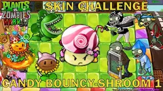 Skin Challenge : Candy Bouncy-shroom 1 - PvZ Hybrid v3.14
