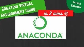 Anaconda Tutorial 2021 | Creating a Virtual Environment  using Anaconda prompt