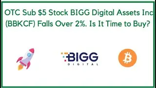 OTC Sub $5 Stock BIGG Digital Assets inc (BBKCF) Falls Over 2%. Is It Time to Buy?