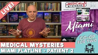 Medical Mysteries - Miami Flatline - Patient 2 - Live Playthrough & Review