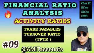 Ratio Analysis | Activity Ratio |Trade Payables Turnover Ratio | TPTR | Accounting Ratios | Class 12