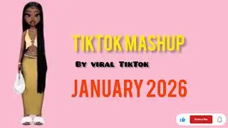 TIKTOK MASHUP JANUARY 2026(NOT CLEAN)
