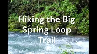 Big Spring, MO -- Hiking the loop trail #scenicriver #hikingtrail #currentriver #outdoors