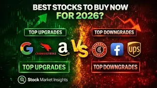 Best Stocks to Buy Now for 2026 | Wall Street&rsquo;s Biggest Upgrades & Downgrades