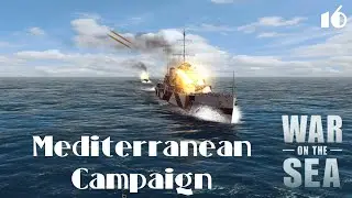 War on the Sea - Med campaign - Look out, HMS Lookout!