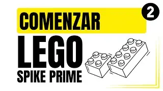 Aprende Robótica desde CERO con LEGO SPIKE Prime | Tutoriales Paso a Paso 2025