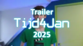 Trailer Tijd4Jan 2025 (Niet 