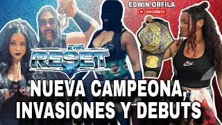 EWA Reset: Nueva Campeona, Invasiones y Debuts| El Podcast de Edwin Orfila 