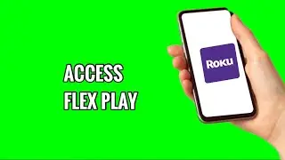 Как получить доступ к Flex Play на ROKU TV