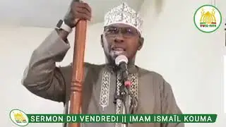 SERMON DU VENDREDI _ IMAM ISMAÏL KOUMA _ Le 16/01/2026