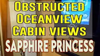 Quick Views of Sapphire Princess Obstructed View Oceanview Cabins (E304 and E408)