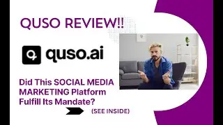 Quso REVIEW- Did This SOCIAL MEDIA MARKETING Platform Fulfill Its Mandate? See(View Before use)