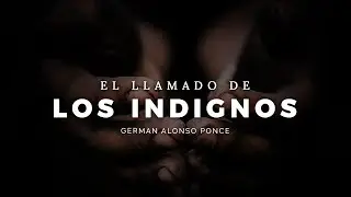 Pastor German Alonso Ponce | El Llamado de los Indignos