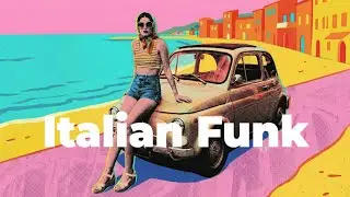 The Riviera Romance | ☀️ Italian Funk & Coastal Chill Grooves | SOLE FUNK Vol.1