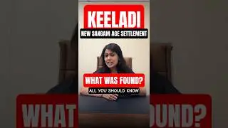 Keeladi: How This Ancient Tamil Site Could Rewrite India&rsquo;s History | Indian History | SleepyClasses