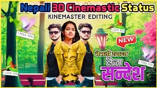 Laija Sandesh Trending Status | लैजा सन्देश | Kinemaster Video Editing | Nepali Ringtone |