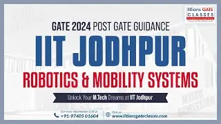 MTech - IIT Jodhpur | Robotics &  Mobility Systems | Post GATE Guidance 2024 Aerospace Engineering