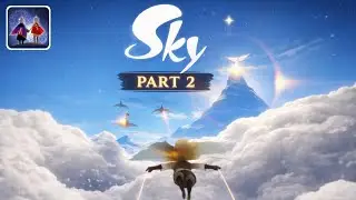 The Unmatched Beauty of Sky: Children of the Light Part 2