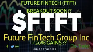 Financial Education : Future Fintech (FTFT)  Stock Price Prediction (2021) And Chart Analysis