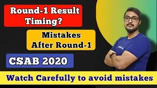 Round 1 Result? 🤔| Mistakes After Round 1 | important Steps after Round 1 Result | CSAB 2020