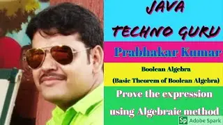 17# Boolean Algebra(Prove the Expression using Algebraic method)