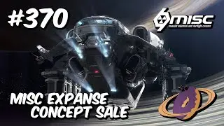 Star Citizen #370 🚀 MISC Expanse - Concept Sale [4k60FPS]