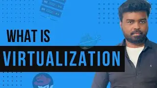 What is Virtualization?