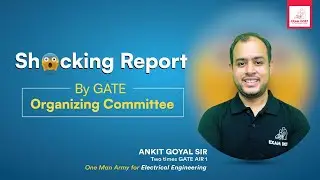 Shocking Report By GATE 2024 Organizing Committee | Ankit Goyal | One Man Army