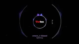 smezir_2 - ilyhiruy #music #phonkmusic #animation #phonk #edit #edm #song #remix #slowed #shorts
