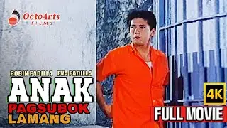 ANAK, PAGSUBOK LAMANG | Full Movie (4K) | Robin Padilla, Sharmaine Arnaiz, Jean Garcia