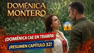 Dom&eacute;nica Montero Cap&iacute;tulos 32 y 33 🔥 La Trampa de Max y la Traici&oacute;n que Lo Cambia Todo