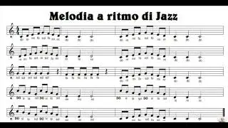 Melodia a ritmo di Jazz (Spartito con base musicale)