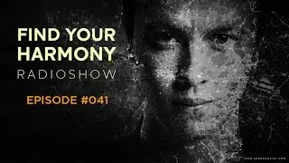 Andrew Rayel - Find Your Harmony Radioshow #041
