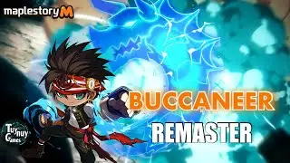 MapleStory M: Explorer Remaster - Buccaneer 1st - 4th Job Skills