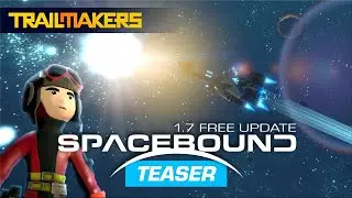 Space bound update (trailmakers)