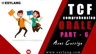 TCF Comprehension Orale Part  6
