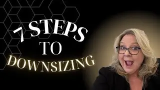 The Ultimate 7-Step Downsizing Plan for Homeowners!
