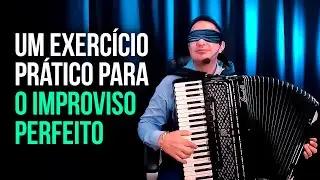 UM EXERC&Iacute;CIO PR&Aacute;TICO PARA O IMPROVISO PERFEITO