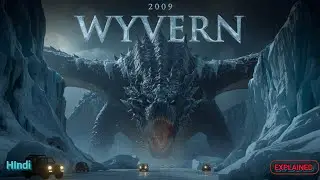 Wyvern 2009 Full Movie Explained in Hindi | Snow Monster Dragon Attack Story