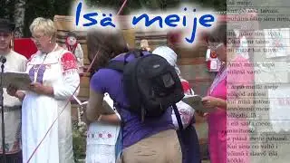 Is&auml; meije ( vaďďā t&scaron;ēli/vaďďa ceeli (ˈvɑdʲːɑː ˈt͡ʃeːli ) 