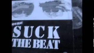 NEW BEAT GENERATION  -  SUCK  THE BEAT
