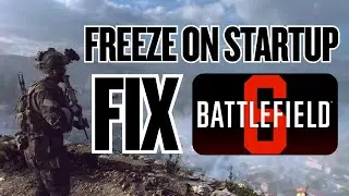 Fix Black Screen Freeze on Startup BF6 - PC FIX