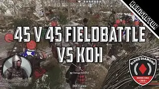 45 v 45 Fieldbattle vs KoH! - Mount and Blade 2 Bannerlord
