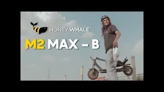 M2 MAX-B Scooter Eléctrico - Honey Whale - Review en Español