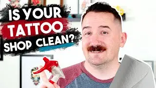 How To Tell If A Tattoo Shop is Clean